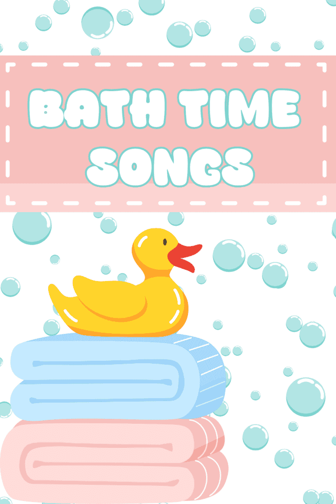 Bath time songs title with picture of rubber duck on towels with bubble background